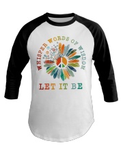 Whisper Words Of Wisdom Let It Be Baseball Tee tile
