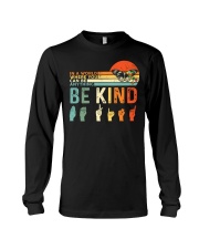 In A World Where You Can Be Anything Be Kind Long Sleeve Tee tile