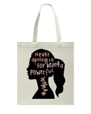 Never Apologize For Being A Powerful Woman Tote Bag tile