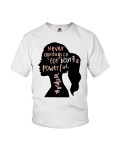 Never Apologize For Being A Powerful Woman Youth T-Shirt tile