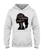 Never Apologize For Being A Powerful Woman Hooded Sweatshirt tile
