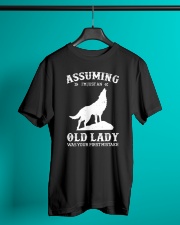 Assuming I'm Just An Old Lady - Wolf Classic T-Shirt lifestyle-mens-crewneck-front-3