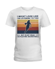 I Might Look Like I'm Listening To You Basketball Ladies T-Shirt tile