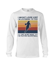 I Might Look Like I'm Listening To You Basketball Long Sleeve Tee tile