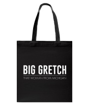 Big Gretch - That Woman From Michigan Tote Bag tile