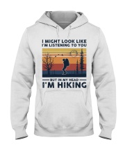 I Might Look Like I'm Listening To You - Hiking Hooded Sweatshirt tile