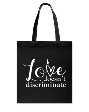 Love Doesn't Discriminate Tote Bag tile