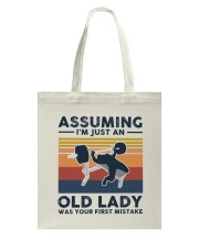 Assuming I'm Just An Old Lady - Weightlifting Tote Bag tile