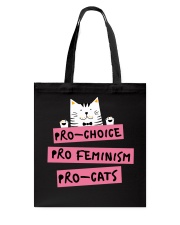 Pro-Choice Pro Feminism Pro-Cats Tote Bag tile