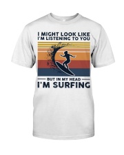 I Might Look Like I'm Listening To You - Surfing Premium Fit Mens Tee tile