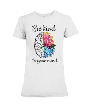Be Kind To Your Mind Premium Fit Ladies Tee tile