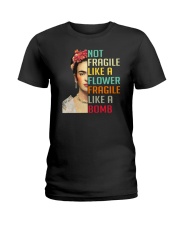Frida Kahlo - Not Fragile Like A Flower Ladies T-Shirt thumbnail