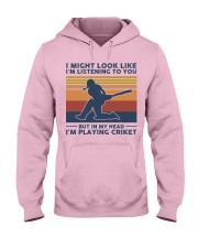 I Might Look Like I'm Listening To You - Cricket Hooded Sweatshirt front