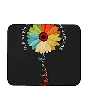 In A World Where You Can Be Anything - Be Kind Mousepad tile