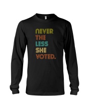 Never The Less She Voted Long Sleeve Tee thumbnail