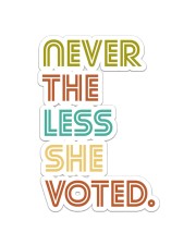 Never The Less She Voted Sticker tile