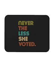 Never The Less She Voted Mousepad thumbnail