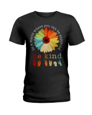 In A World Where You Can Be Anything - Be Kind Ladies T-Shirt tile