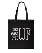 Rise Up Wise Up Eyes Up Tote Bag tile