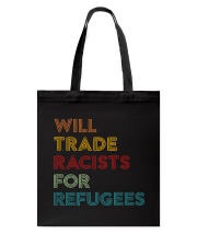 Will Trade Racists For Refugees Tote Bag thumbnail