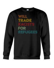 Will Trade Racists For Refugees Crewneck Sweatshirt thumbnail