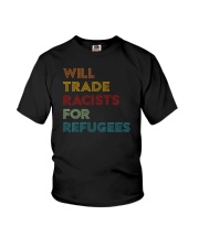 Will Trade Racists For Refugees Youth T-Shirt thumbnail