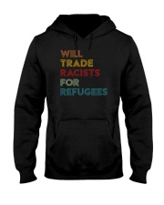 Will Trade Racists For Refugees Hooded Sweatshirt thumbnail