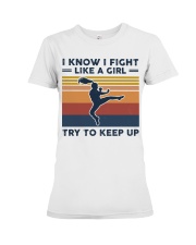 I Know I Fight Like A Girl - Tae Kwon Do Retro Premium Fit Ladies Tee tile