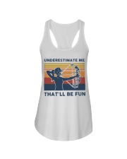 Underestimate Me That'll Be Fun - Bow Ladies Flowy Tank tile