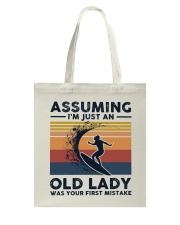 Assuming I'm Just An Old Lady - Surfing Tote Bag tile