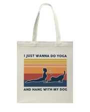 I Just Wanna Do Yoga And Hang With My Dog Tote Bag tile