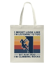 I Might Look Like I'm Listening To You - Climbing Tote Bag tile