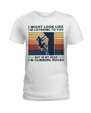 I Might Look Like I'm Listening To You - Climbing Ladies T-Shirt tile