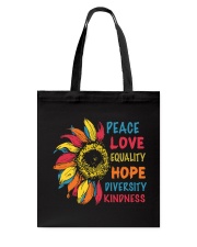 Peace Love Equality Hope Diversity Kindness Tote Bag tile