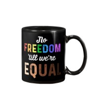 No Freedom 'Till We Equal Mug tile