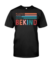 In A World Where You Can Be Anything Be Kind Premium Fit Mens Tee tile