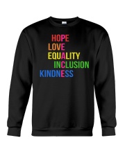 Love Peace Equality Inclusion Kindness Hope Crewneck Sweatshirt tile