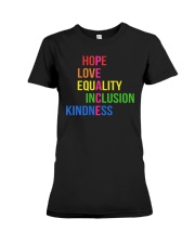 Love Peace Equality Inclusion Kindness Hope Premium Fit Ladies Tee tile