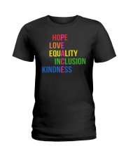 Love Peace Equality Inclusion Kindness Hope Ladies T-Shirt tile