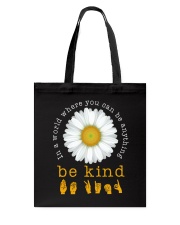 In A World Where You Can Be Anything - Be Kind Tote Bag tile