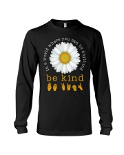 In A World Where You Can Be Anything - Be Kind Long Sleeve Tee tile