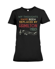 My thoughts have been replaced by Hamilton lyrics Premium Fit Ladies Tee tile
