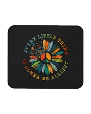 Every Little Thing Is Gonna Be Alright Mousepad tile