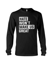 Hate Won't Make Us Great Long Sleeve Tee thumbnail