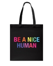 Be A Nice Human Tote Bag tile
