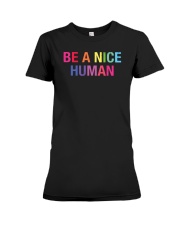 Be A Nice Human Premium Fit Ladies Tee tile