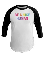 Be A Nice Human Baseball Tee tile