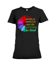 In A World Where You Can Be Anything - Be Kind Premium Fit Ladies Tee tile