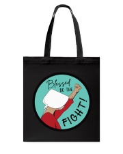 Blessed Be The Fight Handmaid's Tale Tote Bag tile