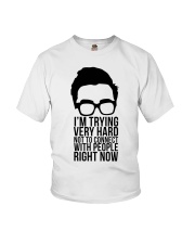 I'm Trying Very Hard Not To Connect With People Youth T-Shirt tile